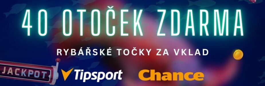 40-rybarskych-spinu-tipsport-chance 40 rybářských spinů za vklad u Tipsportu a Chance