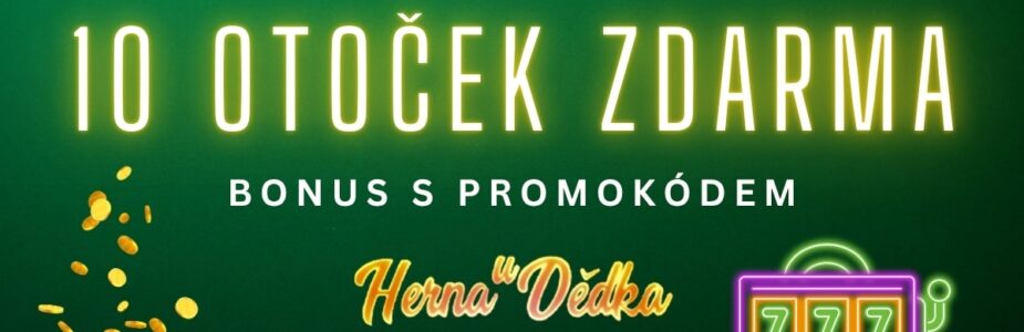 Herna U Dědka 10 otoček zdarma Herna U Dědka 10 otoček zdarma