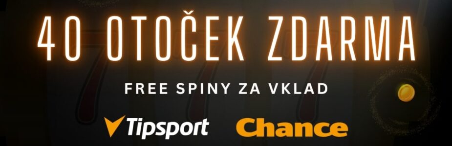 Tipsport, Chance 40 otoček zdarma Tipsport, Chance 40 otoček zdarma