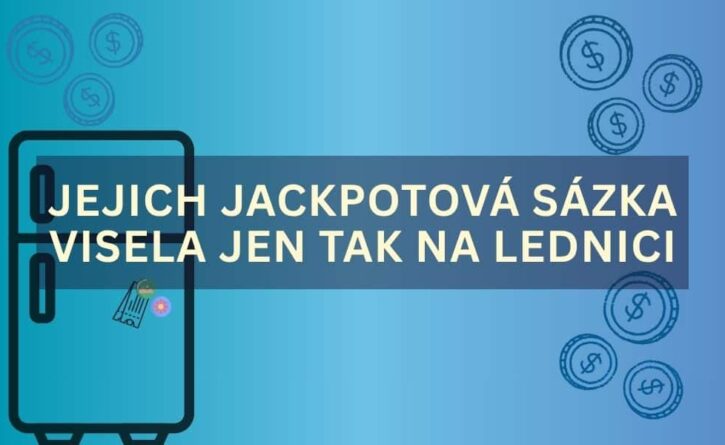 Loterijní společnost pátrala po výherní sázence. Ta mezitím jen tak visela na lednici manželského páru.