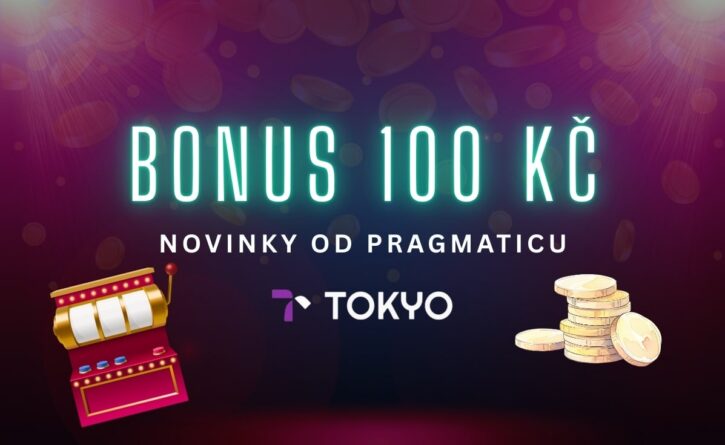 100 kč bonus u Tokya