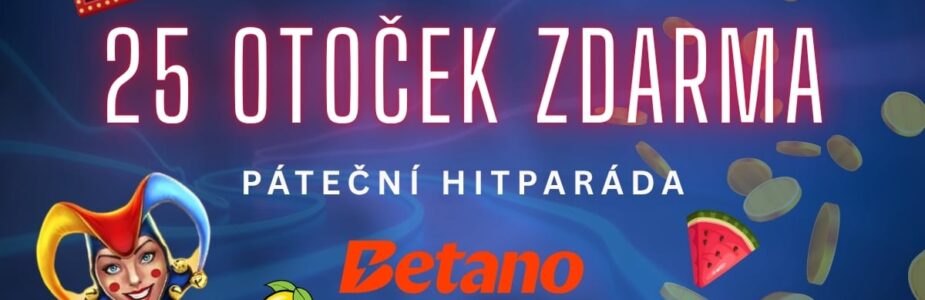 25 otoček zdarma u Betana
