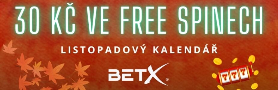 30 Kč ve free spinech listopadový kalendář BetX