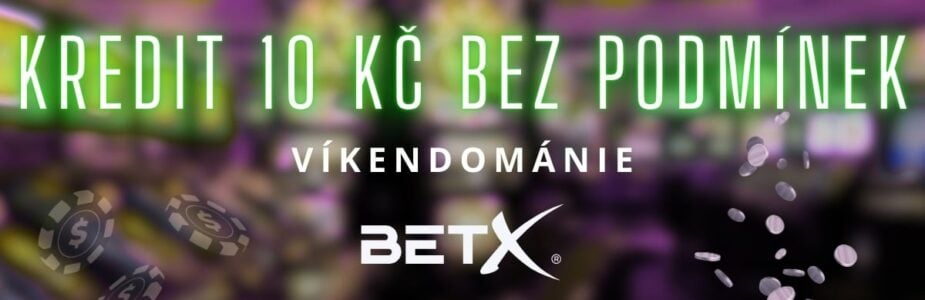 BetX bonusový kredit 10 Kč bez podmínek