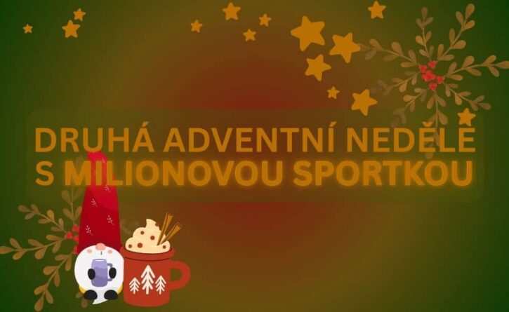Užij si druhou adventní neděli se Sportkou, i dnes se bude hrát o miliony!