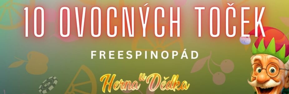 Herna U Dědka 10 otoček zdarma