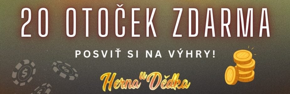 Herna U Dědka 20 otoček zdarma