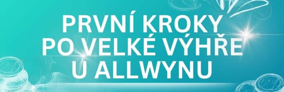 Jak naložit s velkou výhrou u Allwynu?