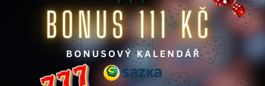 Sazka bonus 111 Kč bonusový kalendář