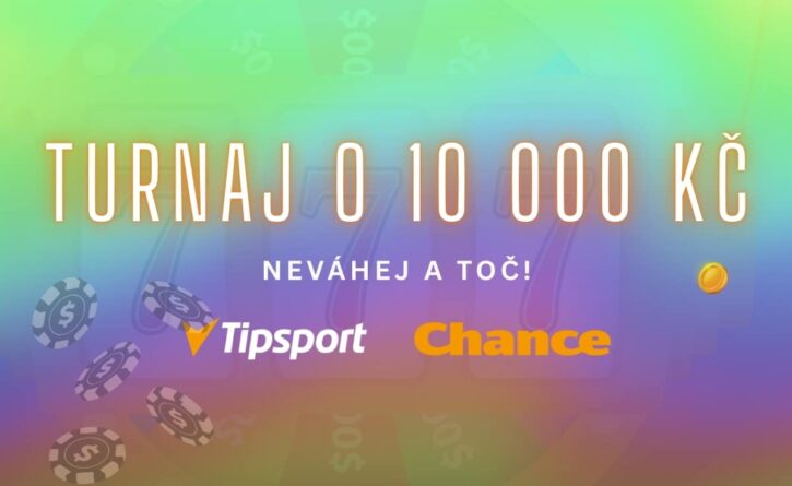 Tipsport, Chance turnaj o 10 000 Kč neváhej a toč