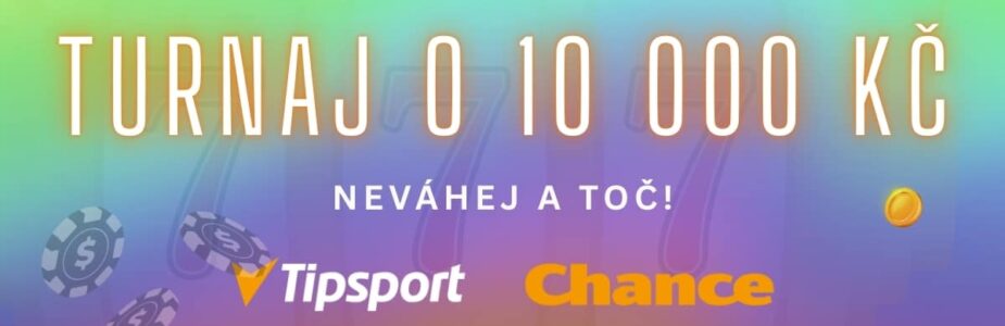 Tipsport, Chance turnaj o 10 000 Kč neváhej a toč