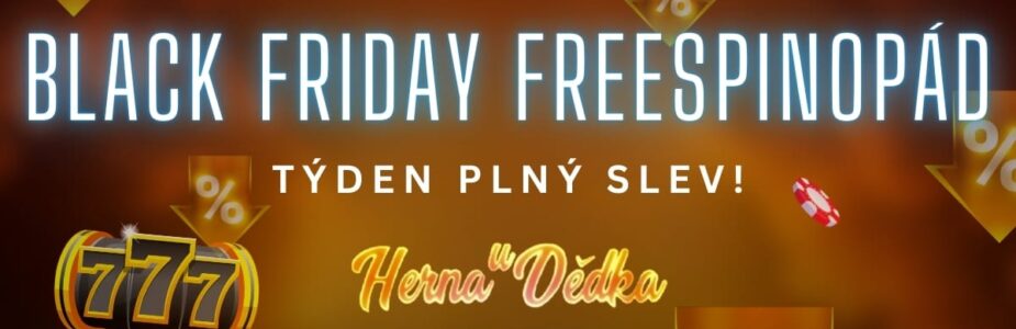 Black Friday Freespinopád v Herně U Dědka