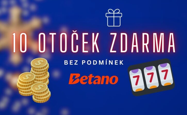 10 otoček zdarma u Betana