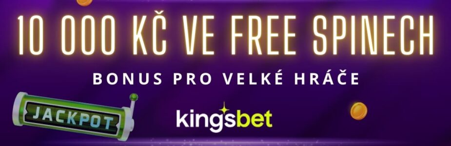 Bonus 10 000 Kč ve free spinech u Kingsbetu