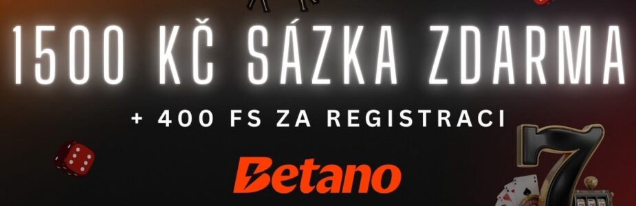 Betano 1500 Kč sázka zdarma