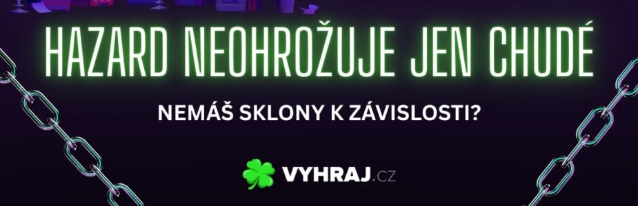 Hazard ovlivňuje nejen chudé lidi