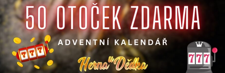 Herna U Dědka 50 otoček zdarma