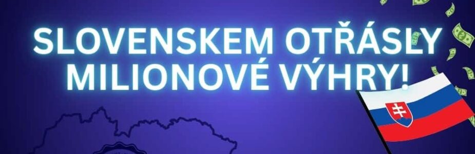 Dva slovenští hráči si z loterií odnáší milionové výhry.