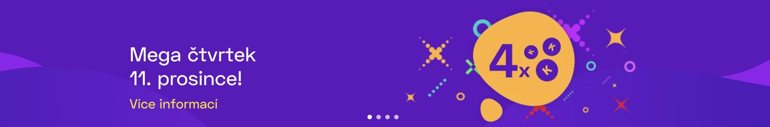 čtyřnásobek káček u Maxy