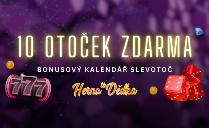 10 otoček zdarma v Herně U Dědka