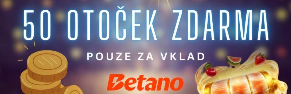 50 otoček zdarma u Betana