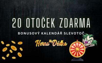 Herna U Dědka 20 otoček zdarma