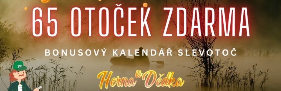 Herna U Dědka 65 otoček zdarma