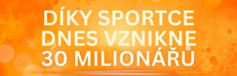 Prémie Sportky dnes vytvoří 30 garantovaných milionářů!