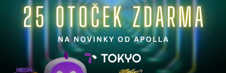 Tokyo 25 otoček zdarma na novinky
