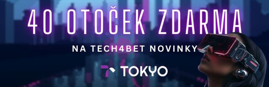Tokyo bonus 40 otoček zdarma