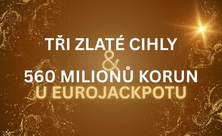 Odnes si z dnešního slosování Eurojackpotu zlatou cihlu!