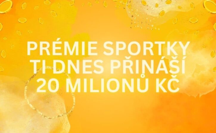 Dnes u Sportky probíhá Prémie, ve které se hraje o dvacet garantovaných milionů korun! Ulovíš si jeden z nich?