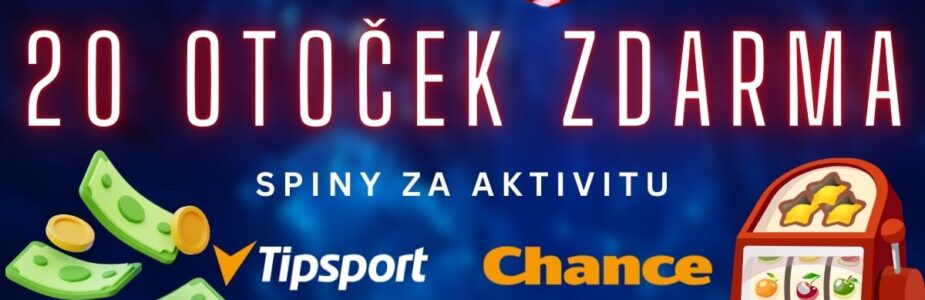 20 otoček zdarma u Tipsport a Chance