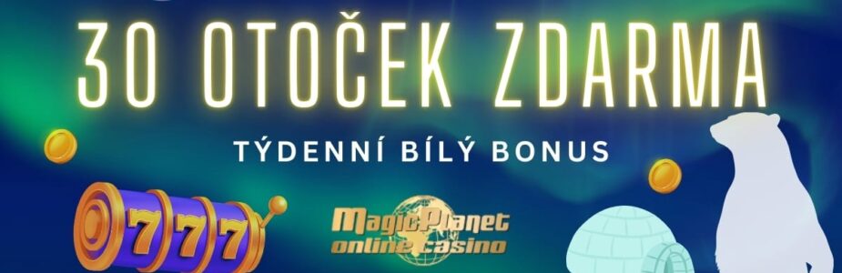 30 free spinů týdenní bonus Magic Planet