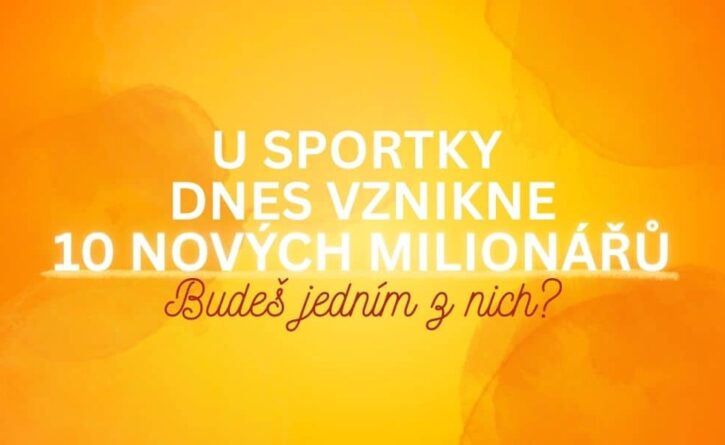 Odnes si z dnešního slosování Sportky bonusový 1 000 000 korun.