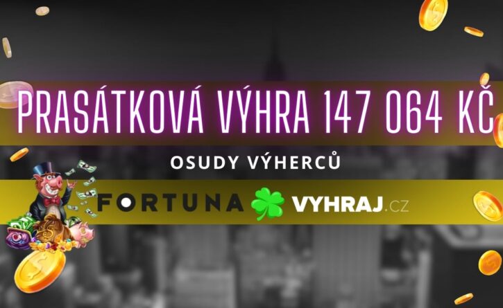 Výhra u Fortuny 147 064 Kč