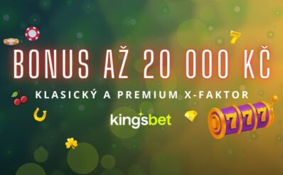 Bonus 20 000 Kč - Xfaktor Kingsbet