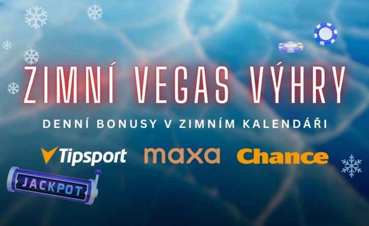 Kalendář Zimní Vegas výhry u Tipsportu a Chance a Maxy