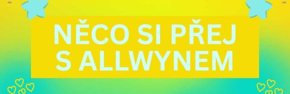 Přej si něco s Allwynem!