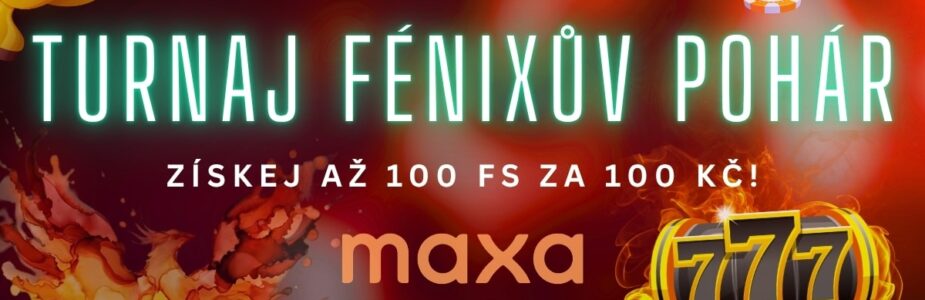 Turnaj Fénixův pohár v casinu Maxa