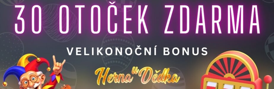 30 otoček zdarma v Herně u Dědka
