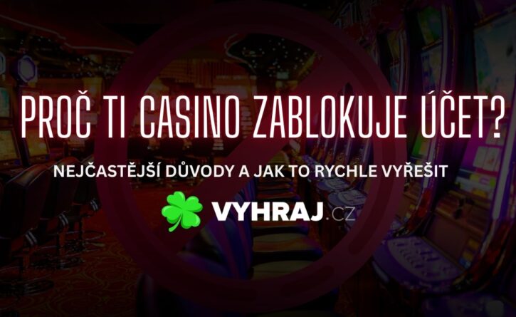 Proč ti casino zablokuje účet