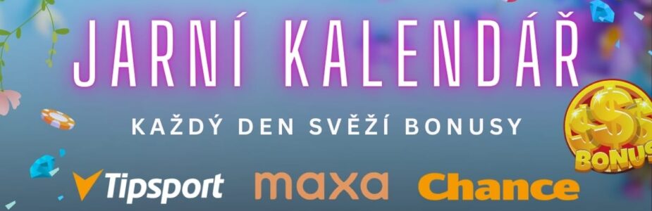 Jarní kalendář u Tipsportu, Chance a Maxy