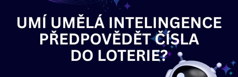 Umí AI předpovědět čísla, která padnou v přístím slosování loterie?