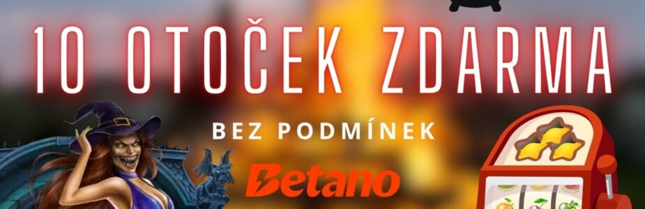 10 otoček zdarma bez podmínek u Betana