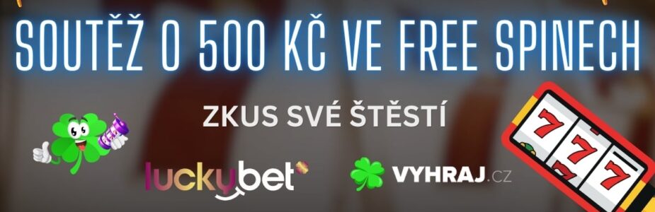 Soutěž o 500 Kč ve free spinech s LuckyBet