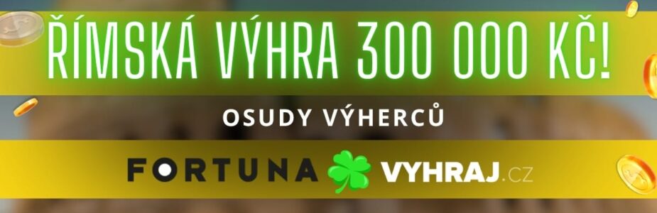 Výhra 300 tisíc u Fortuny
