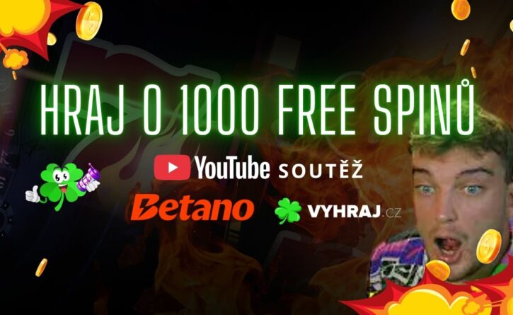 Youtube soutěž s Betanem o 1000 free spinů