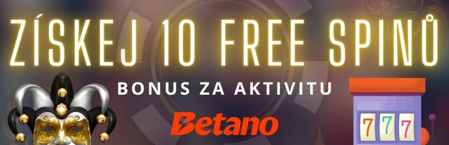 Získej 10 free spinů od Betana