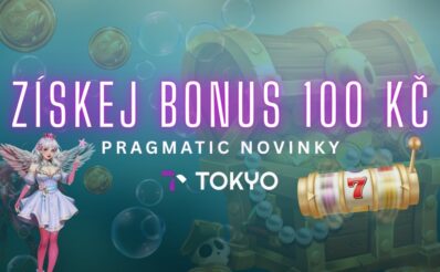 Získej Bonus 100 Kč od Tokya